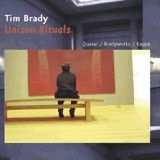 CD Tim Brady Unison Rituals