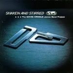 Shaken and stirred / The David Arnold James Bond Project