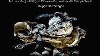 Johannes Brahms - Werke für Chor und Orchester - All Hallenberg - Collegium Vocale Gent - Orchestre des Champs-Elysées