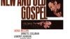 New and Old Gospel