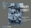 Collection Les musiciens et la Grande Guerre / volume 20 Violon bidon EDITIONS HORTUS