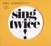 Sing Twice !