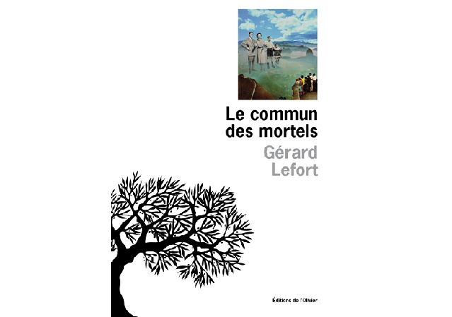 Le commun des mortels - Gérard Lefort