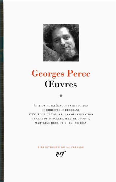 Georges Perec. Œuvres. Tome II // Sous la direction de Christelle Reggiani
