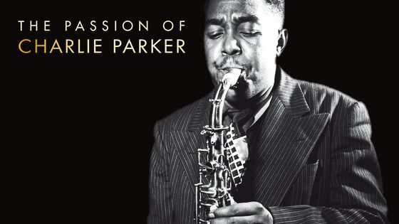 The Passion Of Charlie Parker