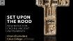 Set Upon the rood DELPHIAN