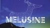 « Melusine »