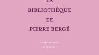 La bibliothèque de Pierre Bergé - 3ème vente, mercredi 28 juin