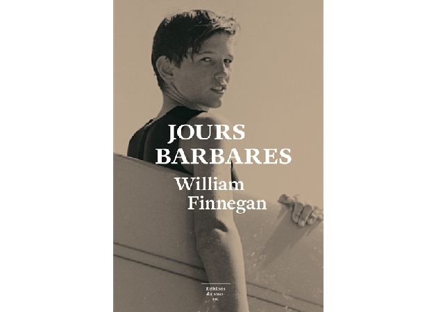 Jours Barbares - William Finnegan