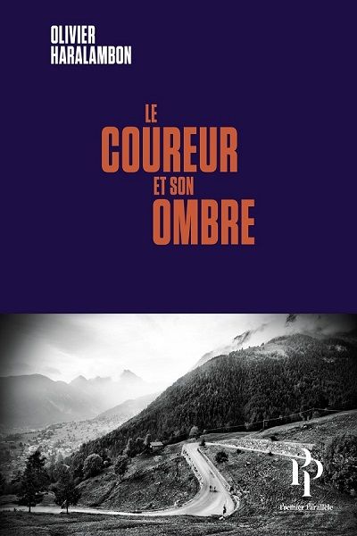 Couverture de "Le coureur et son ombre" d'Olivier Haralambon (Premier Parallèle)