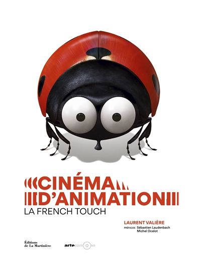 Cinéma d'animation : la French touch // Laurent Valière