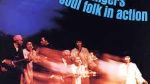 Soul folk in action