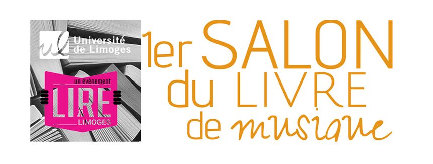 1er Salon du Livre de Musique de Limoges organisé par L'Université de Limoges