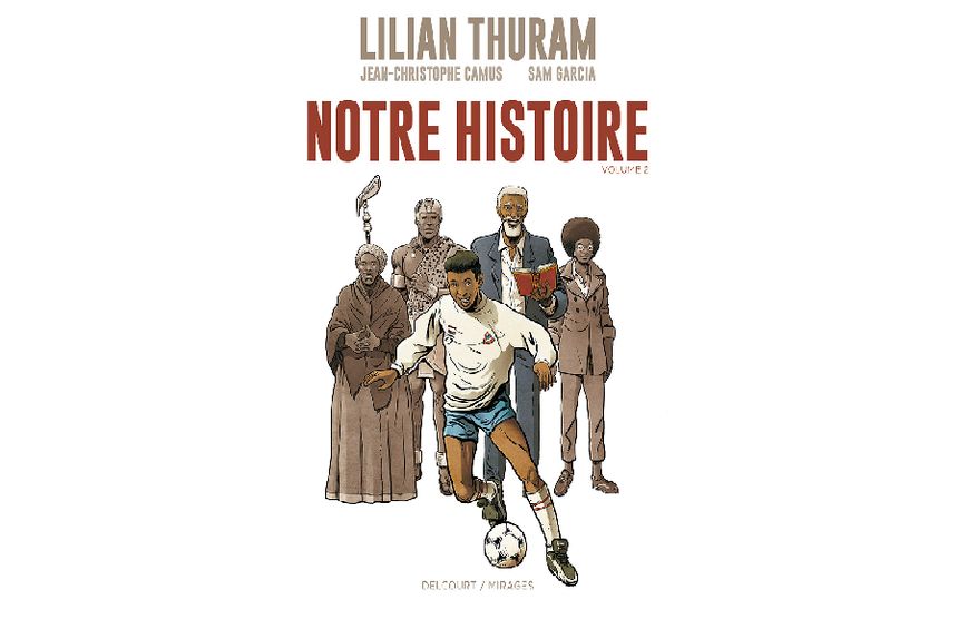 Lilian Thuram - Notre histoire