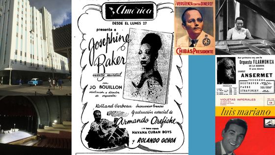 Teatro America / Teatro America (interior) / Affiche Jesephine Baker au teatro America / Eduardo Chibas, candidat à la présidentielle / Zenaida Manfugas / Affiche Ernest Ansermet à La Havane / Luis Mariano en espagnol