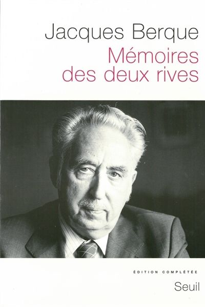 Jacques Berque, Mémoires des deux rives