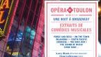 Opéra de Toulon "Une Nuit à Broadway"