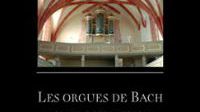 Les orgues de Bach