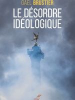 Couverture Le désordre idéologique