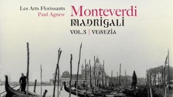 Monteverdi. Madrigali volume 3 : Venezia