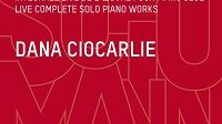 Coffret intégral Robert Schumann par Dana Ciocarlie