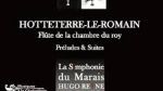 Jacques Hotteterre-le-Romain La Simphonie du Marais