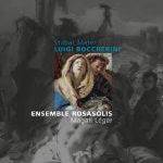 Luigi Boccherini - Ensemble Rosasolis Magali Léger