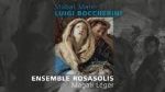 Luigi Boccherini - Ensemble Rosasolis Magali Léger