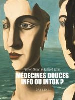 Médecines douces : info ou intox ?