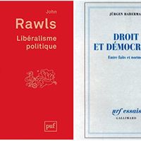 J. Rawls," Libéralisme politique "et J. Habermas, "Droit et Démocratie"