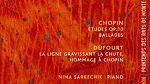 Chopin - Dufourt - Nima Sarkechik