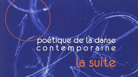 Poétique de la danse contemporaine, Laurence Louppe - ed. Contredanse