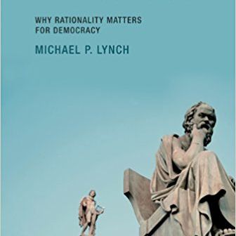 In Praise of Reason: Why Rationality Matters for Democracy (MIT Press)