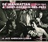 « De Manhattan à St-Germain-des-Près 1952-62 »