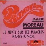 Je monte sur les planches Jeanne Moreau