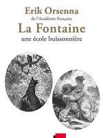 La Fontaine : 1621-1695, une école buissonnière