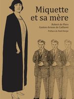 Couverture de Miquette et sa mère de Robert de Flyers, Gaston-Arman de Caillavet
