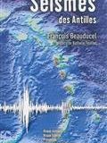 Séismes des Antilles : risque sismique, risque tsunami, prévention, organisation des secours