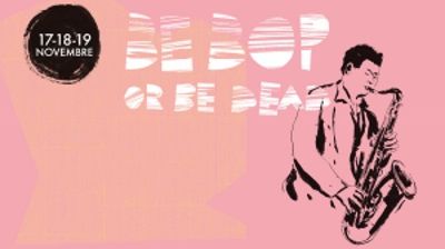 Be Bop or Be Dead