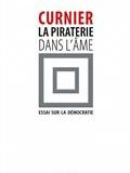 La piraterie dans l'âme : essai sur la démocratie