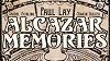 « Alcazar Memories »
