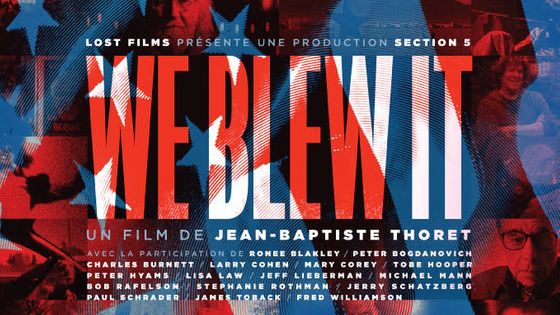We blew it Jean-Baptiste Thoret - Lost Films Production