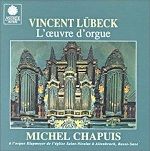 Vincent Lübeck - l'oeuvre d'orgue - Michel Chapuis