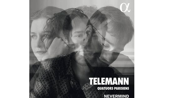 Nevermind, Telemann Quatuors parisiens, Alpha/Outhere