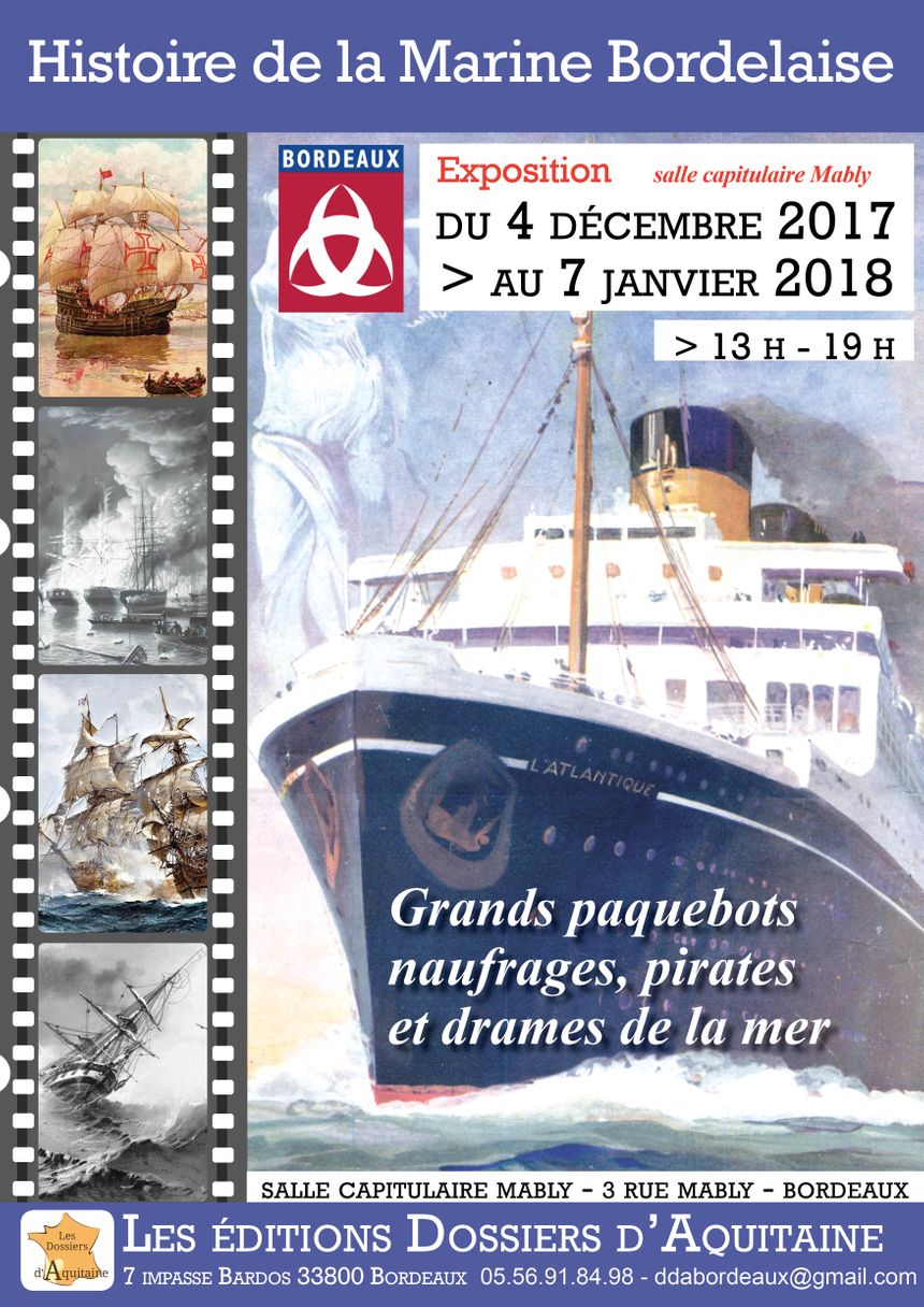 L'association les dossiers d'Aquitaine a monté une exposition pour mettre en valeur le contenu de ses deux dernières publications, qui traitent de l'histoire maritime de Bordeaux.