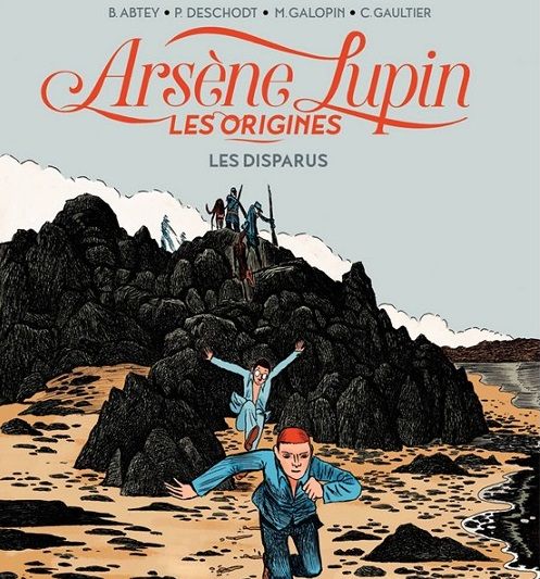 couverture de l'ouvrage "Arsène Lupin, Les origines, Tome 1, "Les disparus"