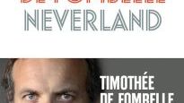 Neverland / Timothée de Fombelle