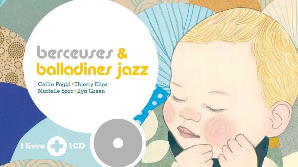 Berceuses et balladines jazz/Didier Jeunesse