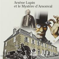 Arsène Lupin et le mystère d’Arsonval, de Michel Zink