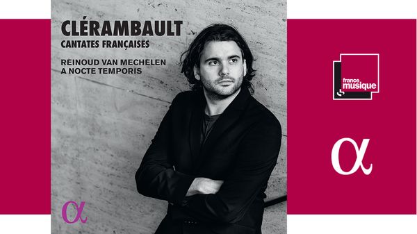 Sortie CD : Clérambault - Cantates françaises